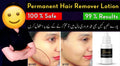 PERMANENT HAIR REMOVER LOTION